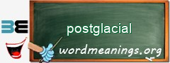 WordMeaning blackboard for postglacial
